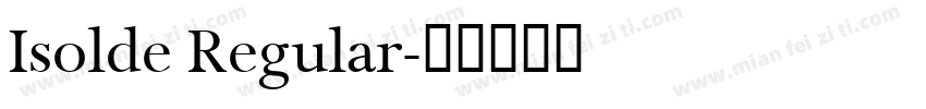 Isolde Regular字体转换